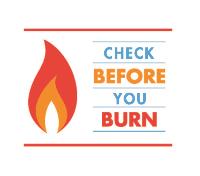 Check Before You Burn Check Before You Burn